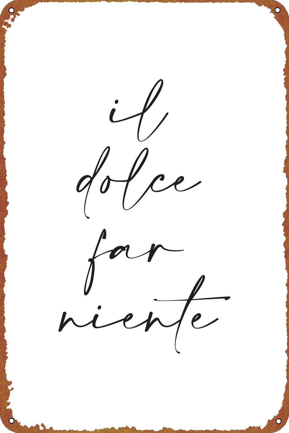 Home Decor Logo - 1p,KIVYYB Il Dolce Far Niente Металлическая